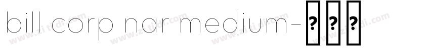 bill corp nar medium字体转换